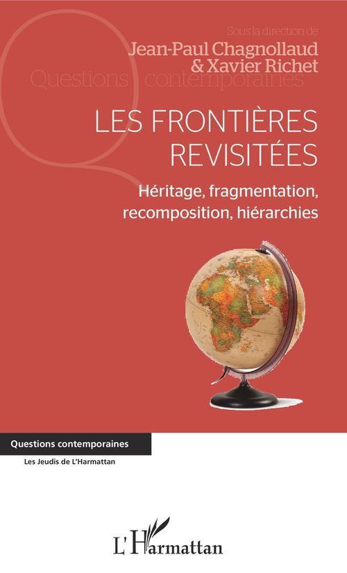 Couverture ebook de Les frontières revisitées, de Jean-Paul Chagnollaud, Xavier Richet
