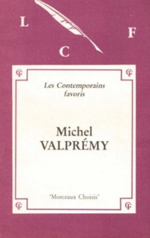 Couverture ebook de Morceaux choisis de Michel Valprémy (édition originale), de Michel Valprémy