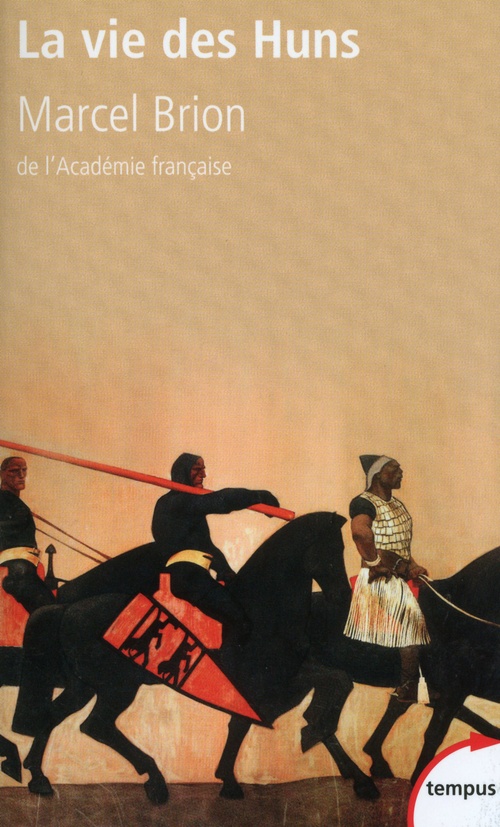 Couverture ebook de La vie des Huns, de Marcel Brion