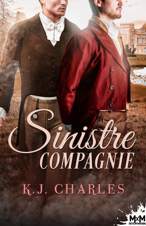 Couverture ebook de Sinistre compagnie, de K. J. Charles