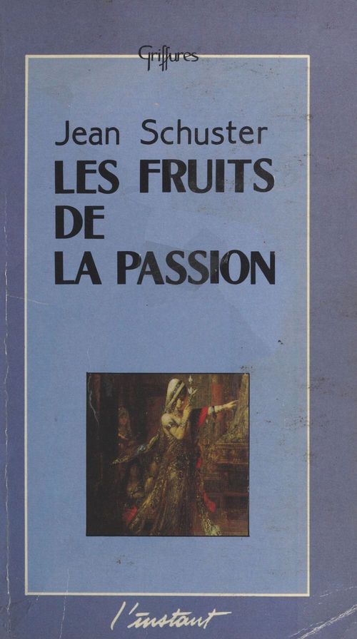 ebook cover of Les Fruits de la passion, by Schuster