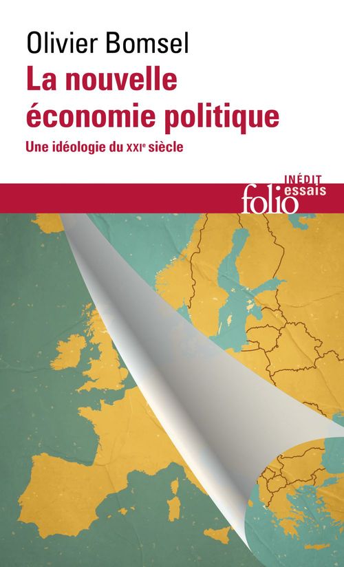 ebook cover of La nouvelle économie politique. Une idéologie du XXIe siècle, by Olivier Bomsel