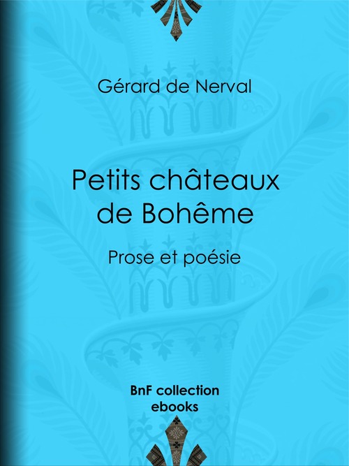 ebook cover of Petits châteaux de Bohême, by Gérard de Nerval