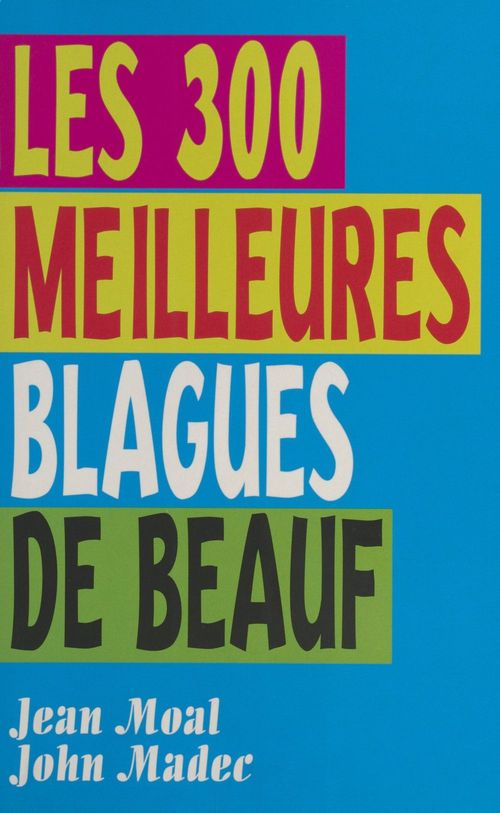 Couverture ebook de Les 300 meilleures blagues de beauf, de Collectif
