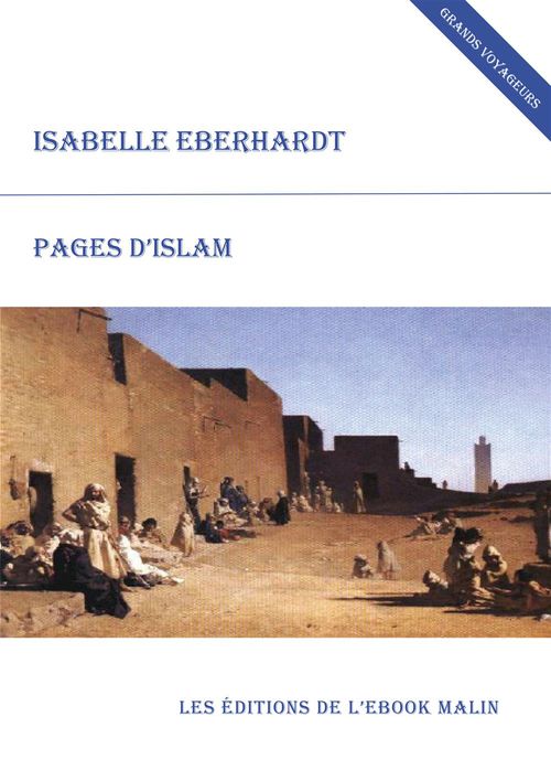 ebook cover of Pages d'Islam (édition enrichie), by Isabelle Eberhardt