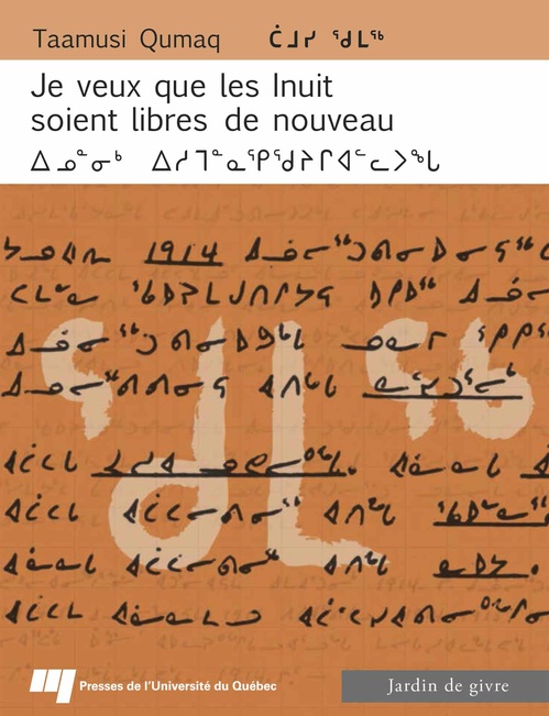ebook cover of Je veux que les Inuit soient libres de nouveau (français/inuktitut), by Taamusi Quimaq