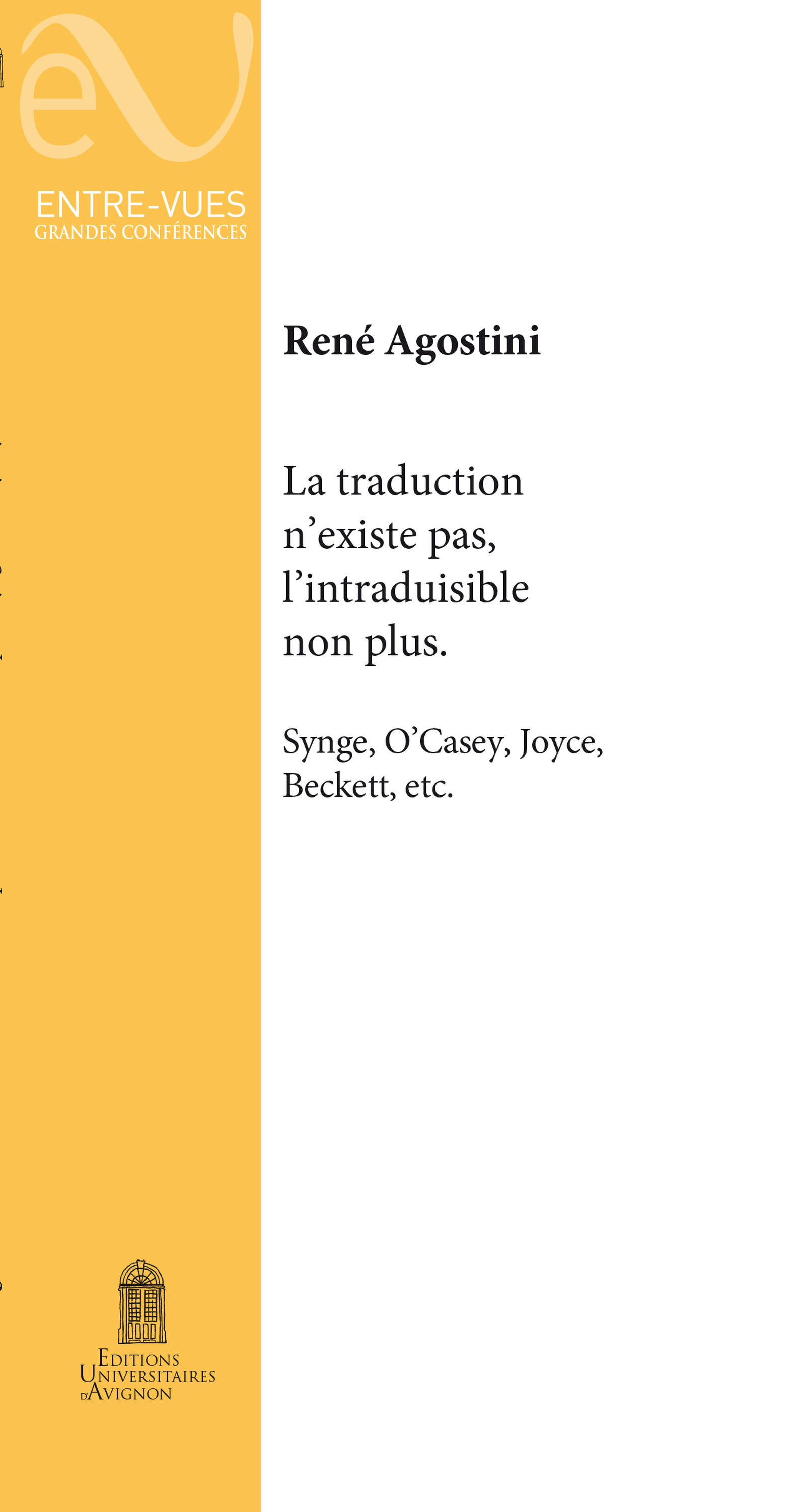 Couverture ebook de La traduction n´existe pas, l´intraduisible non plus, de René Agostini