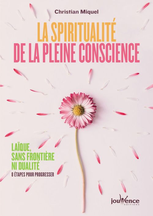 Couverture ebook de La spiritualité de la pleine conscience, de Christian Miquel