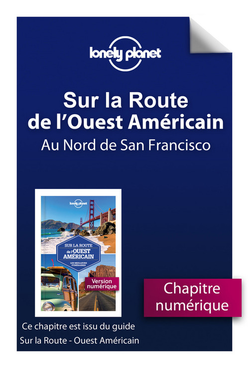 ebook cover of Sur la Route de l'Ouest Américain 1ed - Au Nord de San Francisco, by Lonely Planet