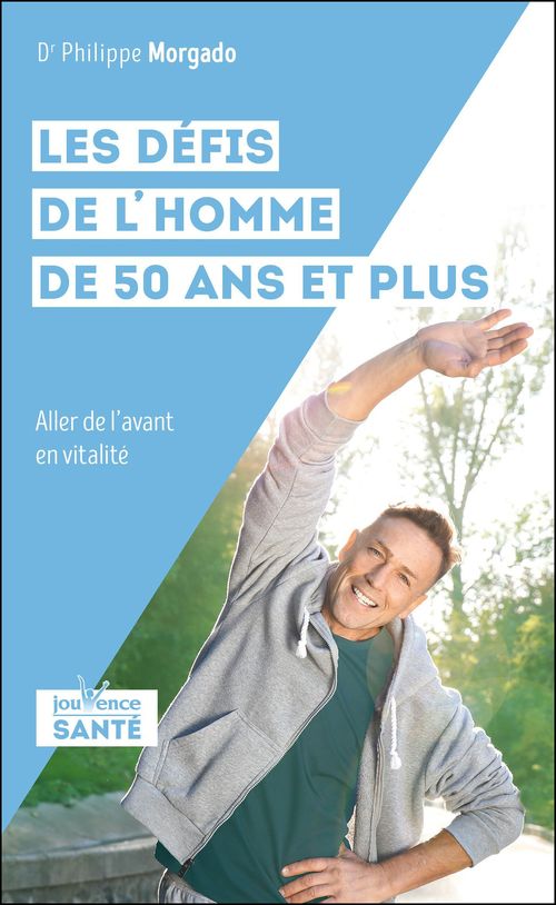 Couverture ebook de Les défis de l'homme de 50 ans et plus, de Philippe Morgado