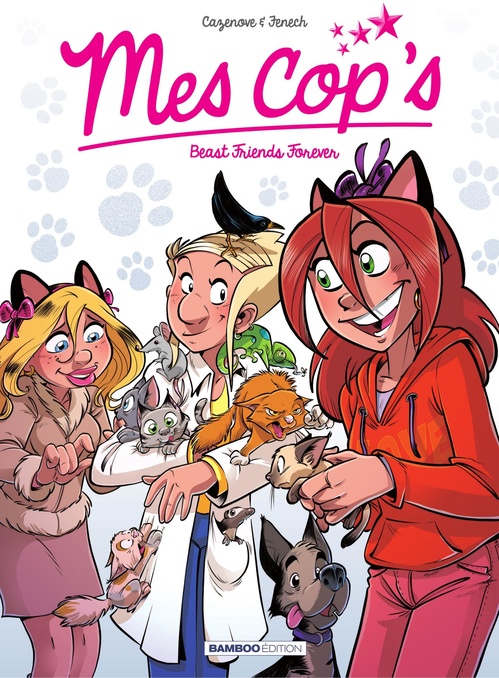 Couverture ebook de Mes Cop's - Tome 9 - Beast friend forever, de Christophe Cazenove