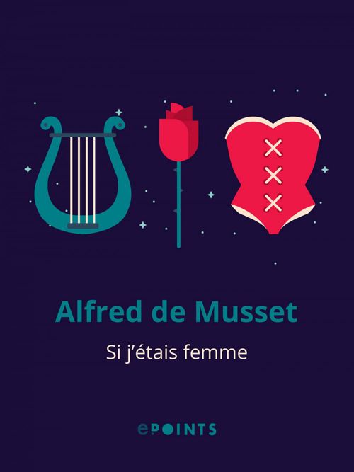 ebook cover of Si j'étais femme, by Alfred De Musset