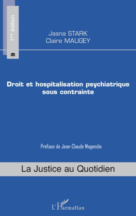 Couverture ebook de Droit et hospitalisation psychiatrique sous contrainte, de Claire Maugey, Jasna Stark