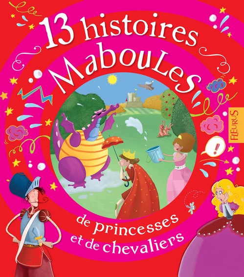 ebook cover of 13 histoires maboules de princesses et de chevaliers, by Collectif
