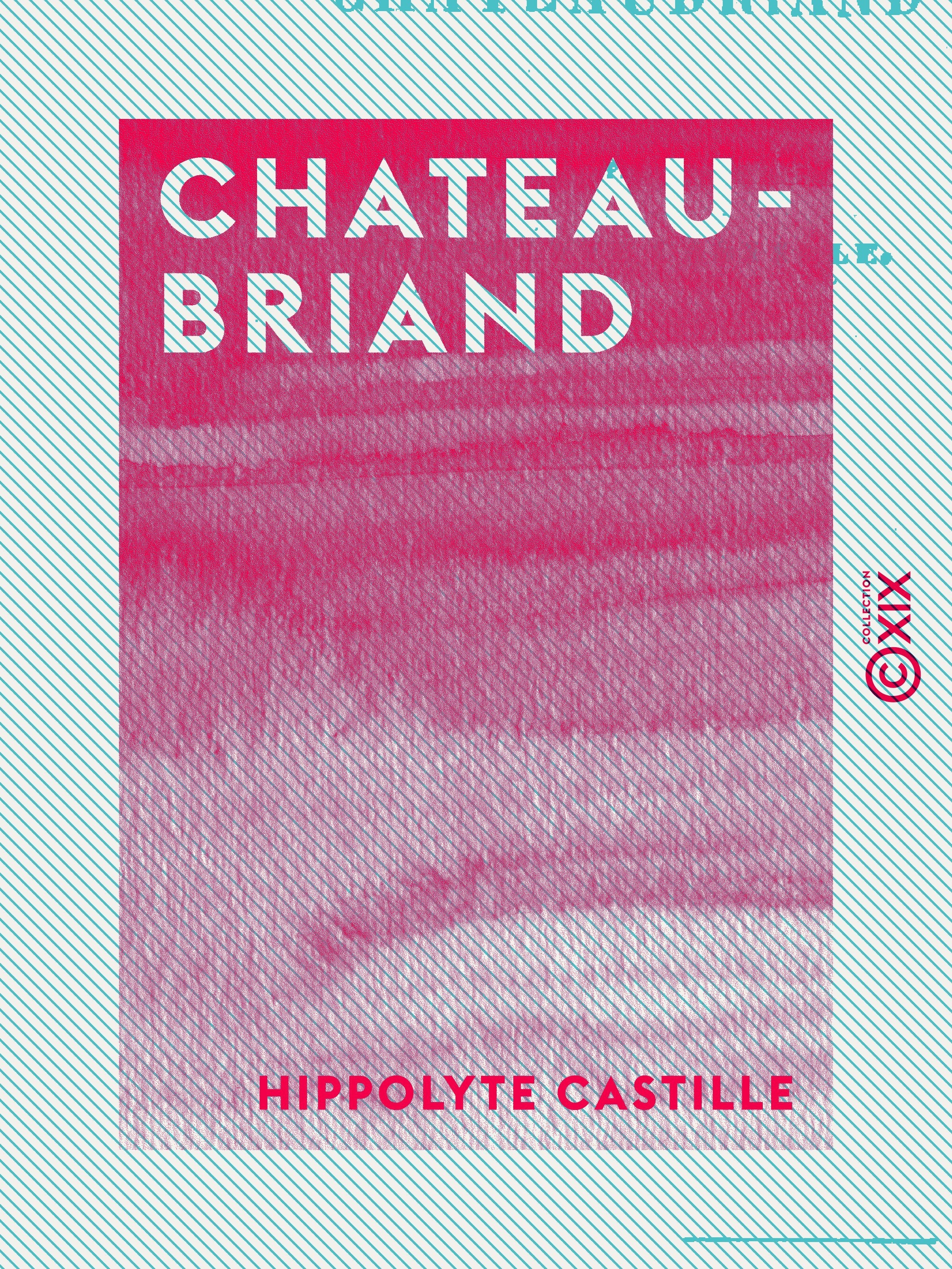 ebook cover of Chateaubriand, by Hippolyte Castille