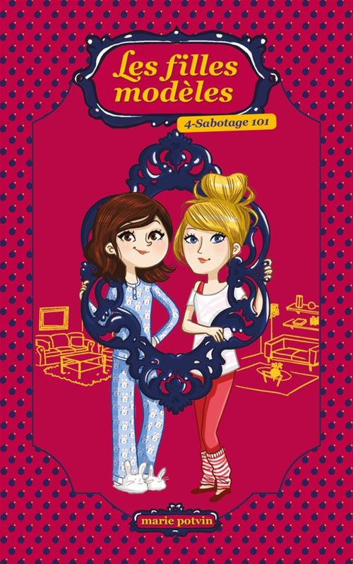 Couverture ebook de Les Filles modèles T04, de Marie Potvin
