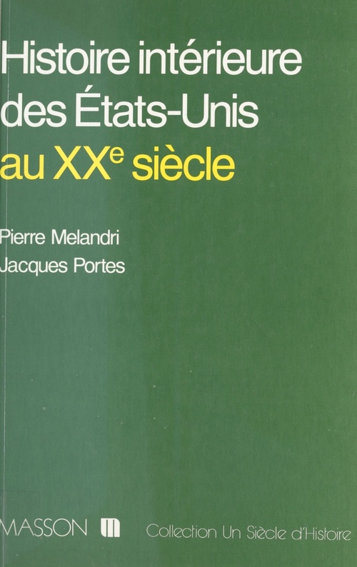 ebook cover of Histoire intérieure des États-Unis au XXe siècle, by Pierre Mélandri