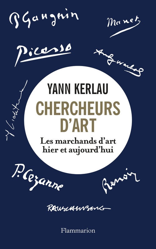 ebook cover of Chercheurs d'art. Les marchands d'art hier et aujourd'hui, by Yann Kerlau