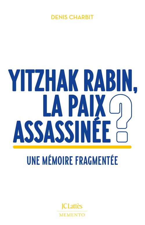 ebook cover of Yitzhak Rabin, la paix assassinée ?, by Denis Charbit