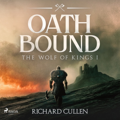 Couverture audiobook de Oath Bound: A brutal, action-packed historical viking adventure, de Richard Cullen