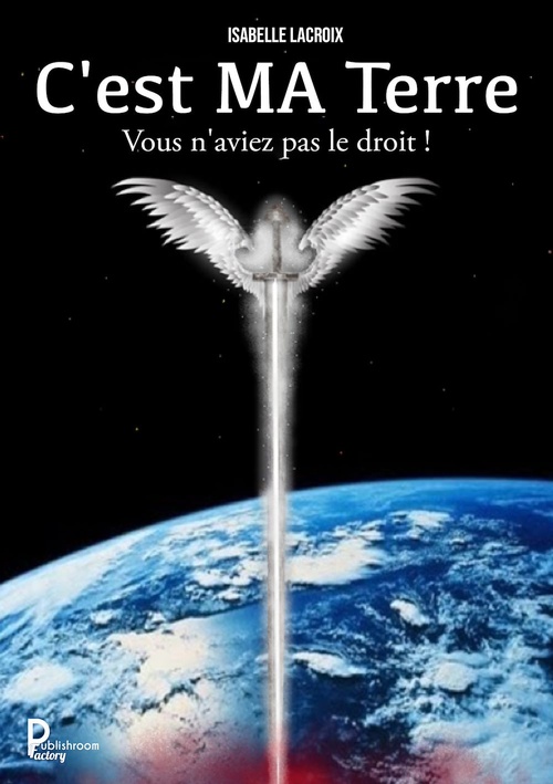 Couverture ebook de C'est MA Terre, de Isabelle Lacroix