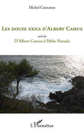 ebook cover of Les douze exils d'Albert Camus, by Michel Cornaton