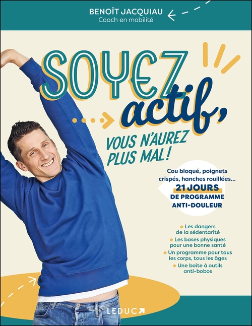 ebook cover of Soyez actif, vous n'aurez plus mal !, by Benoît Jacquiau