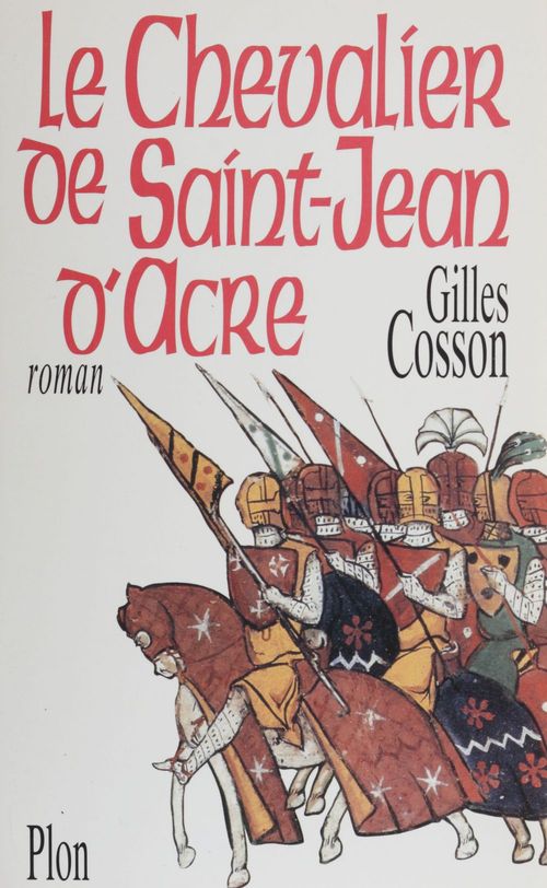 Couverture ebook de Le chevalier de Saint-Jean-d'Acre, de Gilles Cosson