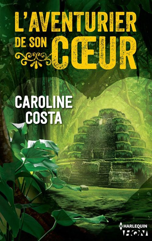Couverture ebook de L'aventurier de son coeur, de Caroline Costa