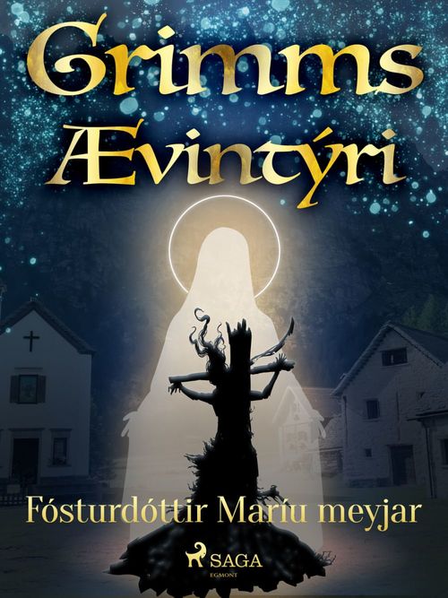 ebook cover of Fósturdóttir Maríu meyjar, by GrimmsbræðUr