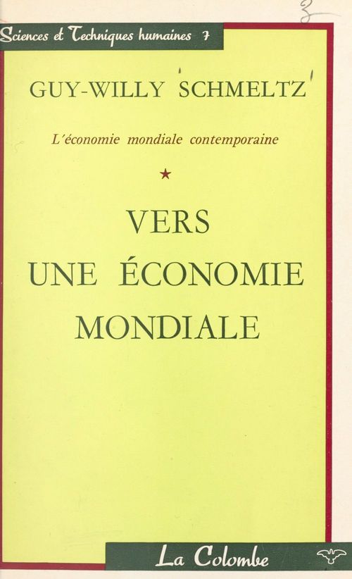 Couverture ebook de L'économie mondiale contemporaine (1), de Guy-Willy Schmeltz
