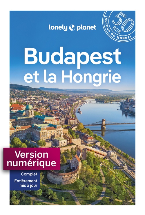 ebook cover of Budapest et la Hongrie 3ed, by Collectif Lonely Planet