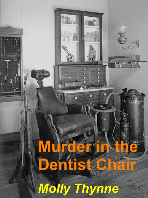 Couverture ebook de Murder in the Dentist Chair, de Molly Thynne