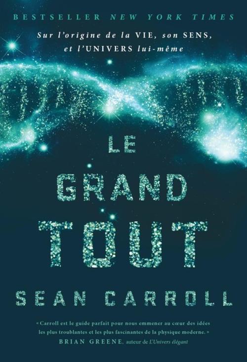 Couverture ebook de Le grand tout, de Sean Carroll