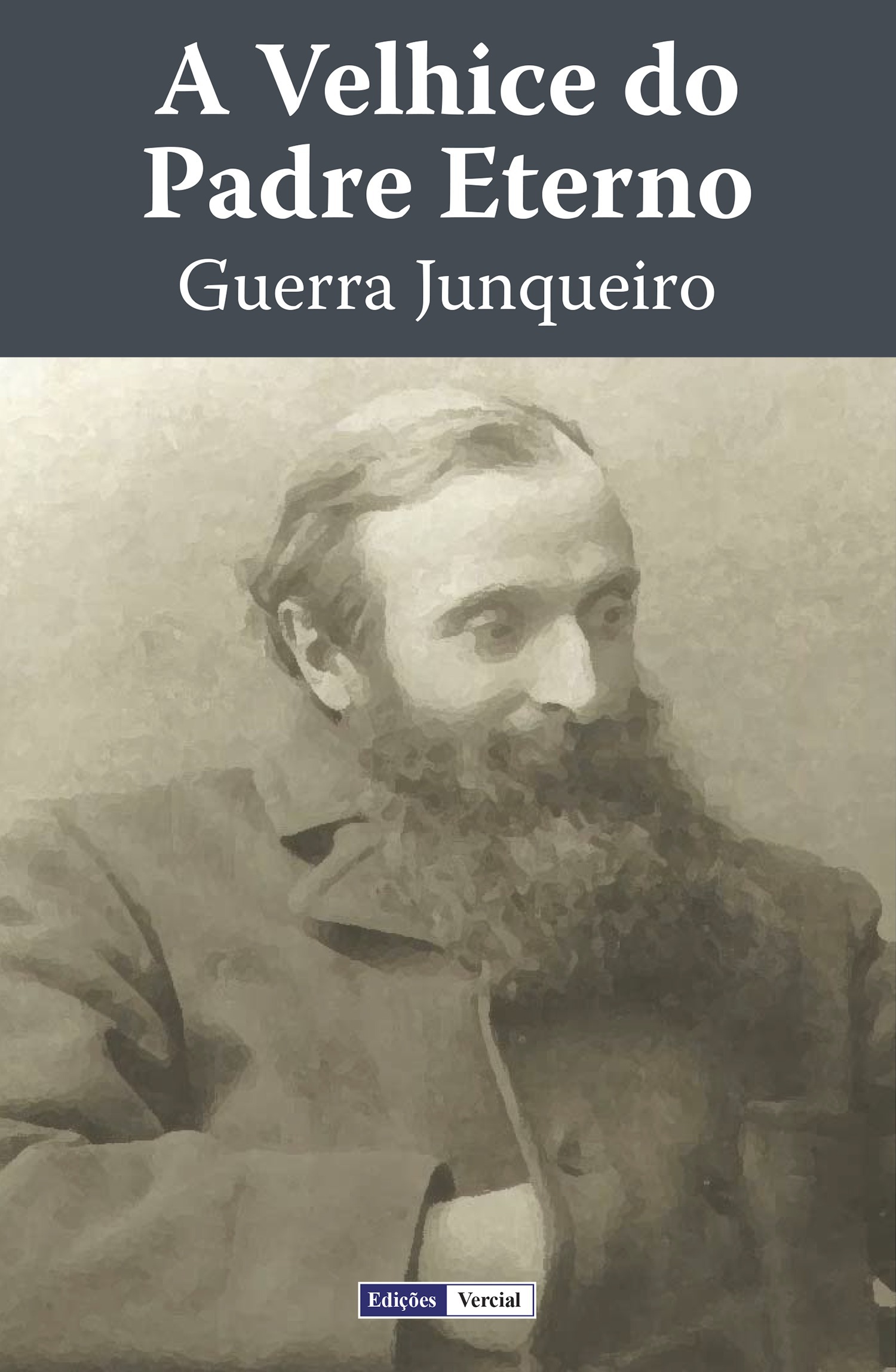 Couverture ebook de A Velhice do Padre Eterno, de Guerra Junqueiro