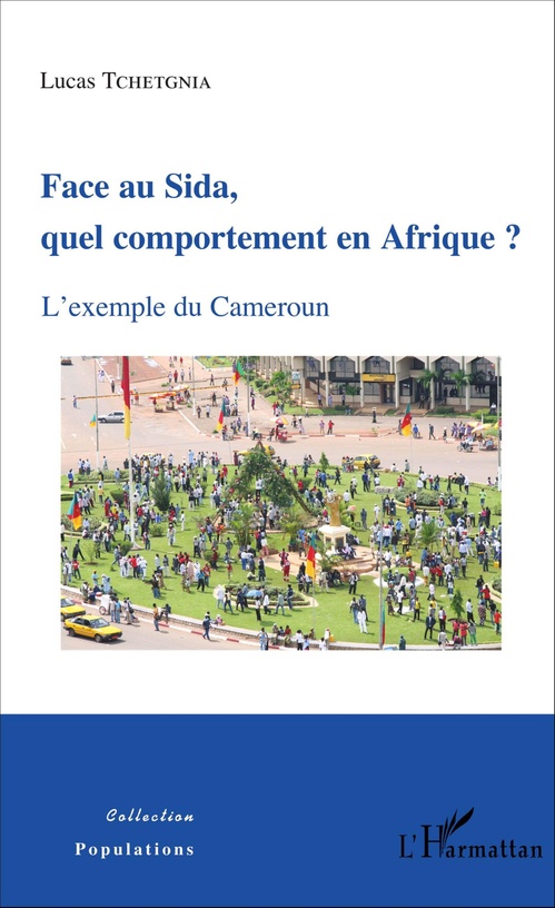ebook cover of Face au Sida, quel comportement en Afrique ?, by Lucas Tchetgnia