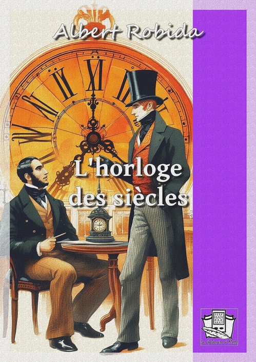 ebook cover of L'horloge des siècles, by Albert Robida