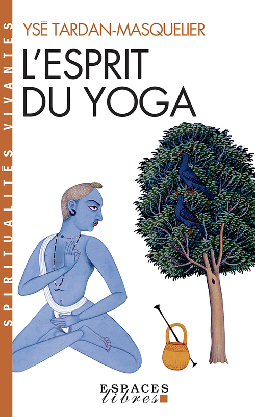 Couverture ebook de L'Esprit du yoga, de Ysé Tardan-Masquelier