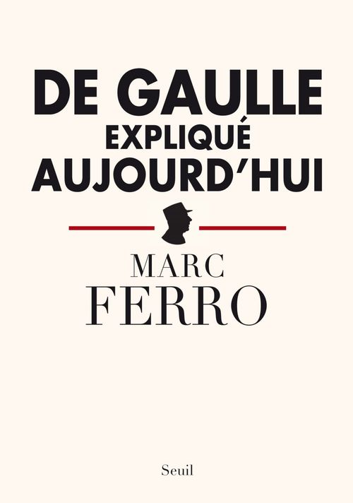 ebook cover of De Gaulle expliqué aujourd'hui, by Marc Ferro