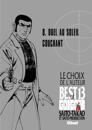 Couverture ebook de Golgo 13 - Le choix de l'auteur - Duel au soleil couchant, de Takao Saito
