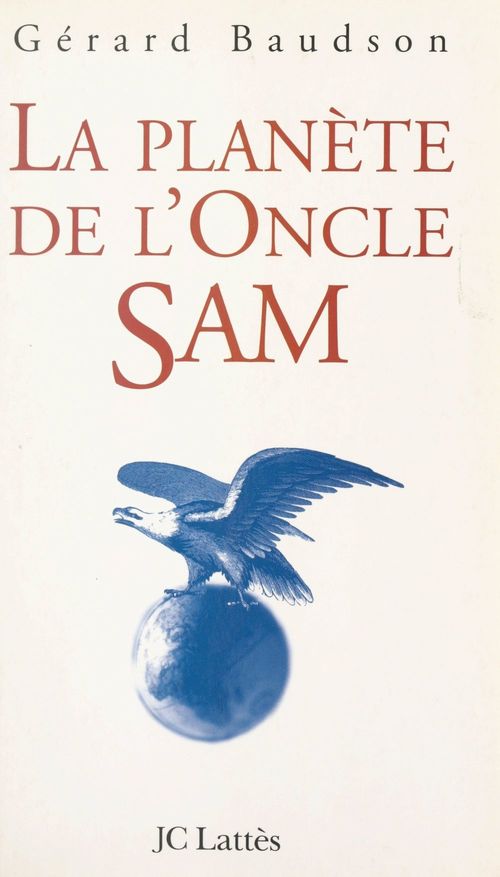 Couverture ebook de La planète de l'Oncle Sam, de Gerard Baudson