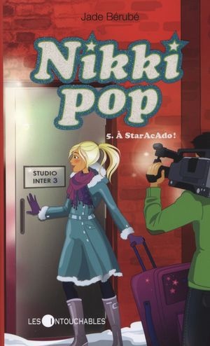 ebook cover of Nikki Pop 5 : À StarAcAdo, by Jade Bérubé