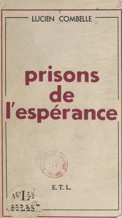 Couverture ebook de Prisons de l'espérance, de Lucien Combelle