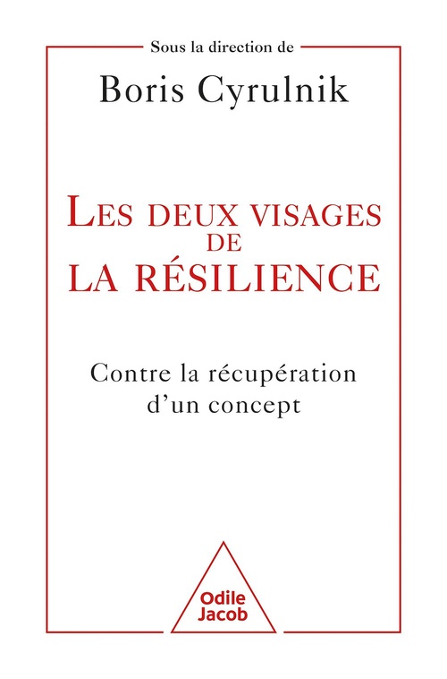 ebook cover of Les Deux Visages de la résilience, by Boris Cyrulnik