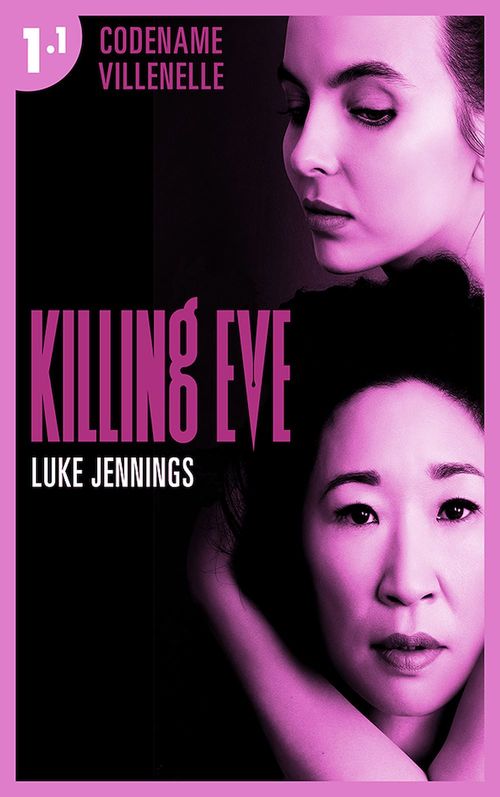 ebook cover of Killing Eve - Codename Villanelle - Episode 1, by Luke Jennings