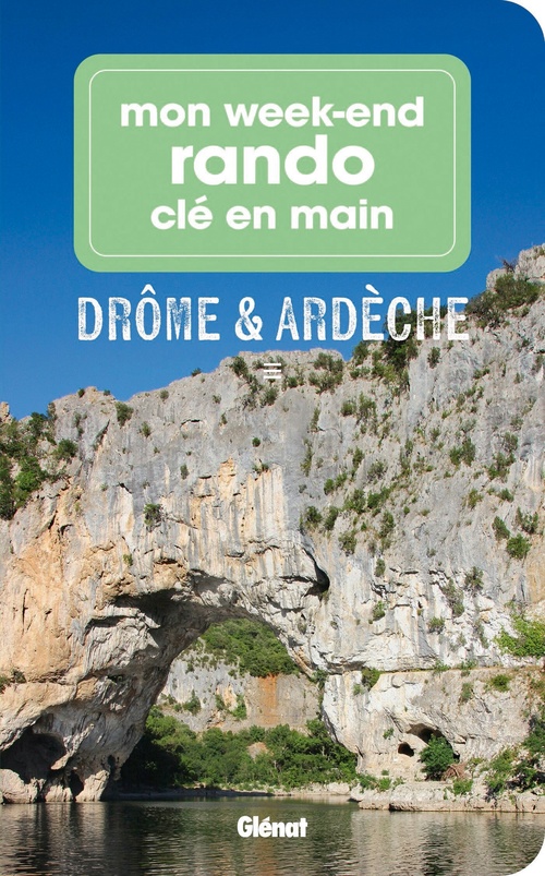 ebook cover of Mon week-end rando clé en main Drôme Ardèche, by Collectif, Marie-Hélène Paturel