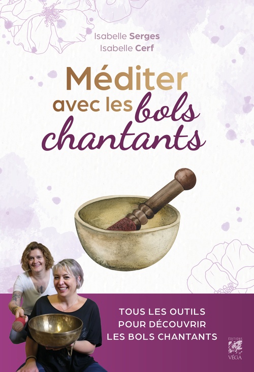 Couverture ebook de Méditer avec les bols chantants, de Isabelle Serges, Isabelle Cerf