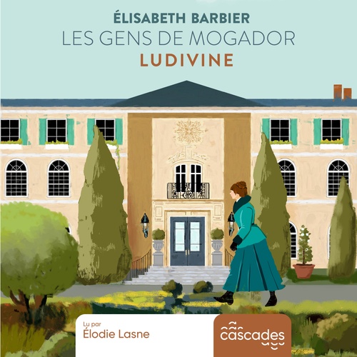 Couverture audiobook de Les gens de Mogador - Ludivine - Tome 3, de Elisabeth Barbier