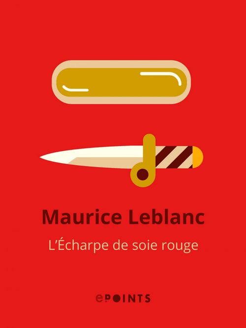 ebook cover of L'Echarpe de soie rouge, by Maurice Leblanc