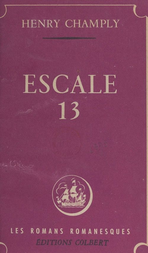 Couverture ebook de Escale 13, de Henry Champly